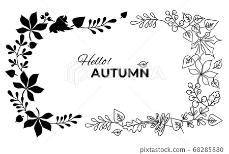 Vector Autumn wreath of falling leaves and berries. Horizontal frame vignette of botanical elements. Black outline and silhouette. Isolated elements on a white background with the words - Hello Autumn 68285880