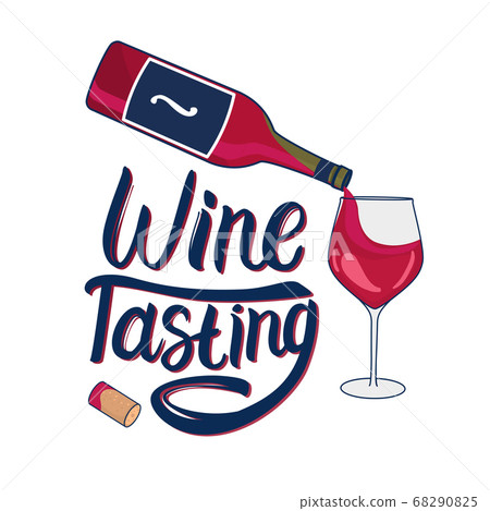Red wine is poured into a glass from a bottle. Wine tasting lettering inscription. Vector hand drawn illustration isolated on white 68290825