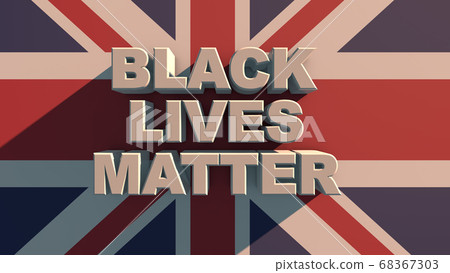 The inscription BLACK LIVES MATTER on white texture Flag of England background 3d rendering .  68367303