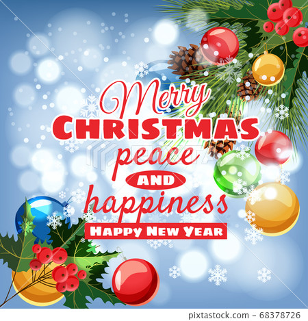 Greeting card Merry Christmas and Happy New Year, Christmas, holly berry, spruce branch and colored balls Cartoon style vector illustration, poster, baner, template Greeting card Merry Christmas and Happy New Year, Christmas, holly berry, spruce branch and colored balls Cartoon style vector illustration, poster, baner, template 68378726