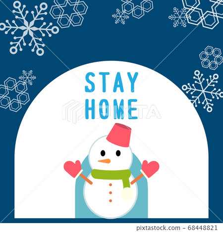 Winter stay home snowman Winter stay home snowman 68448821