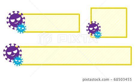 A telop base with a yellow frame with a virus illustration A telop base with a yellow frame with a virus illustration 68503455
