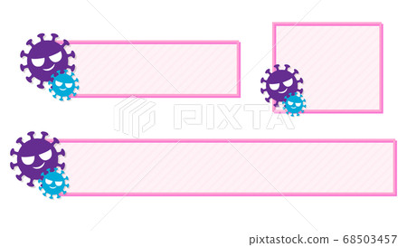A telop base in a pink frame with a virus illustration A telop base in a pink frame with a virus illustration 68503457