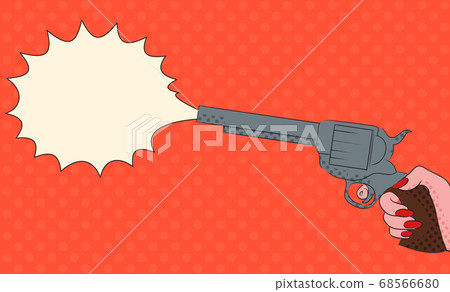 Pop art illustration with female hand with a gun Pop art illustration with female hand with a gun 68566680