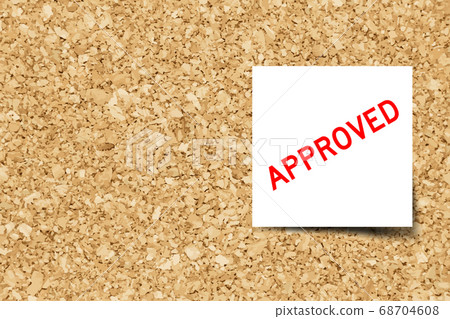 White note with word approved on cork board background with copy space (Vector) White note with word approved on cork board background with copy space (Vector) 68704608