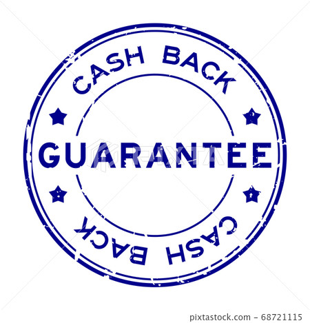 Grunge blue guarantee cash back word round rubber seal stamp on white background 68721115