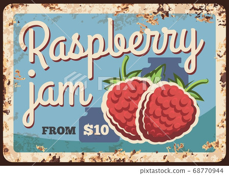 Raspberry jam rusty metal plate, vector tin sign Raspberry jam rusty metal plate, vector tin sign 68770944