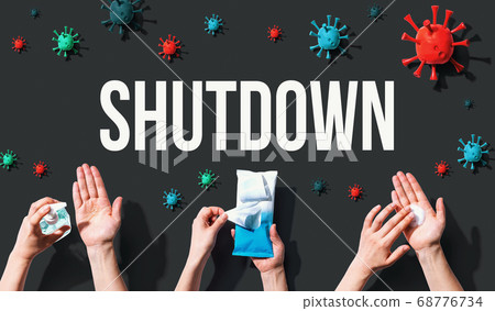 Shutdown theme with viral and hygiene objects Shutdown theme with viral and hygiene objects 68776734