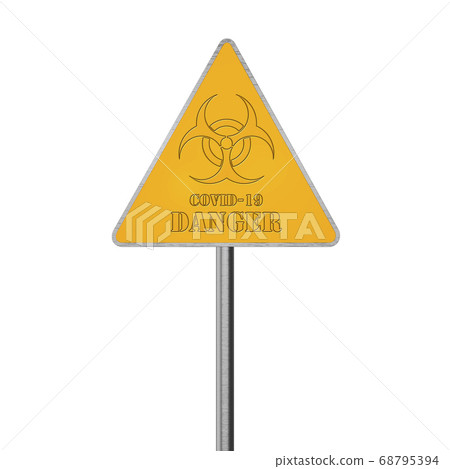 Coronavirus Biohazard Danger Road Sign. Covid-19 Warning 3D Render 68795394