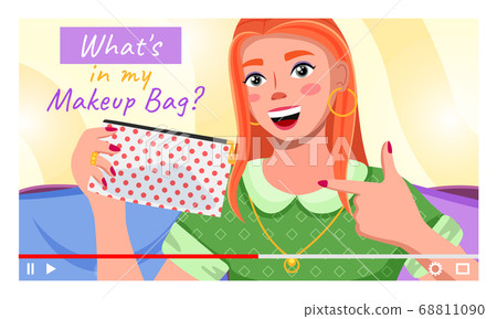 Young girl beauty blogger character showing what is in her makeup bag. Youtuber or videoblogging 68811090