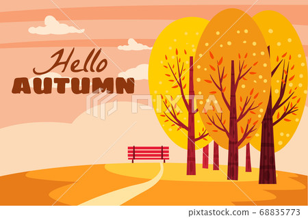Hello Autumn landscape. Fall trees with yellow orange leaves, lonely bench for contemplation of autumn nature park. Vector isolated illustration Hello Autumn landscape. Fall trees with yellow orange leaves, lonely bench for contemplation of autumn nature park. Vector isolated illustration 68835773