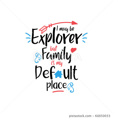 Family quote lettering typography. I may be 68850033