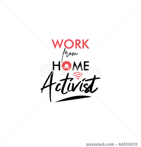 Work from home quote lettering typography. Work 68850070