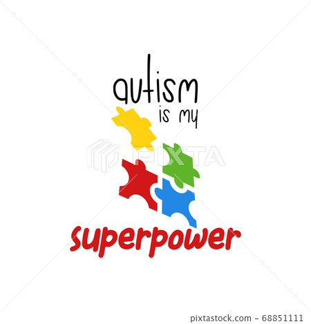 Autism is my superpower quote typography 68851111