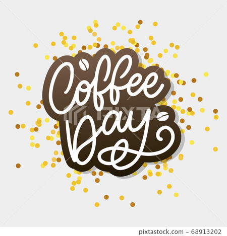 International Coffee Day lettering with coffee 68913202