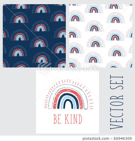 Rainbows seamless pattern set . Be kind illustration. Childish seamless background with hand drawn Rainbows seamless pattern set . Be kind illustration. Childish seamless background with hand drawn 68946309