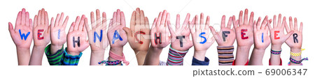 Children Hands, Weihnachtsfeier Means Christmas Children Hands, Weihnachtsfeier Means Christmas 69006347