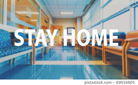 Stay home theme with a medical waiting room background Stay home theme with a medical waiting room background 69016605