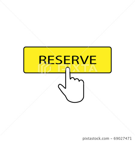 reserve button vector icon Template for your reserve button vector icon Template for your 69027471