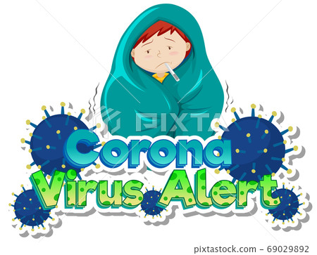 Coronavirus theme with sick boy with fever 69029892