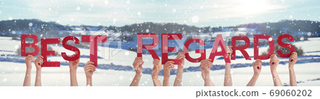People Hands Holding Word Best Regard, Snowy 69060202