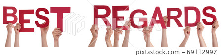 People Hands Holding Word Best Regards, Isolated Background 69112997
