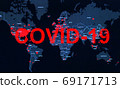 Coronavirus pandemic covid-19 inscription on the global map with red dots of infection centers. Coronavirus pandemic covid-19 inscription on the global map with red dots of infection centers. 69171713