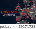 The coronavirus pandemic with the word COVID-19 on the global map of Europe with red dots of infection centers. The coronavirus pandemic with the word COVID-19 on the global map of Europe with red dots of infection centers. 69171722