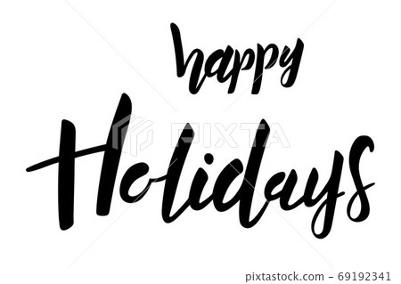 Happy holidays brush hand lettering text isolated 69192341