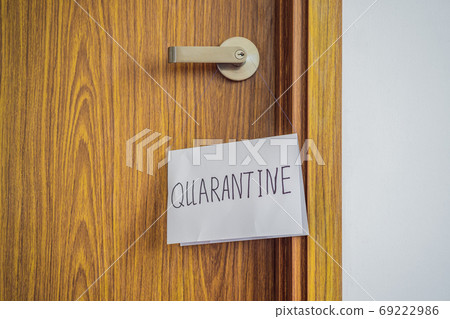 Coronavirus covid-19 quarantine sign at Front door, quarantine sign at home 69222986
