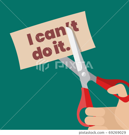 Hand using scissors to remove the word can't to read I can do it 69269029