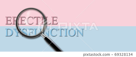 Concept Image of Erectile Dysfunction with Magnifying Glass Concept Image of Erectile Dysfunction with Magnifying Glass 69328134