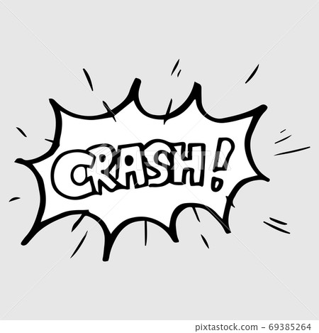 Hand drawn comic speech bubbles with emotion and text crash. vector doodle comic explosion cartoon illustrations isolated for posters, banners, web, and concept design 69385264