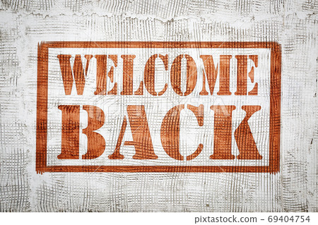 welcome back graffiti sign on wall welcome back graffiti sign on wall 69404754
