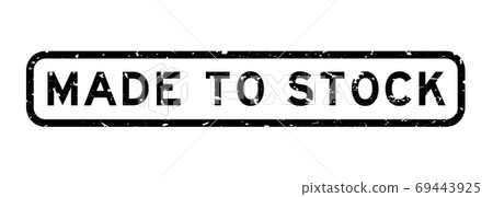 Grunge black made to stock word square rubber seal stamp on white background 69443925