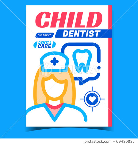 Child Dentist Creative Advertising Poster Vector 69450853