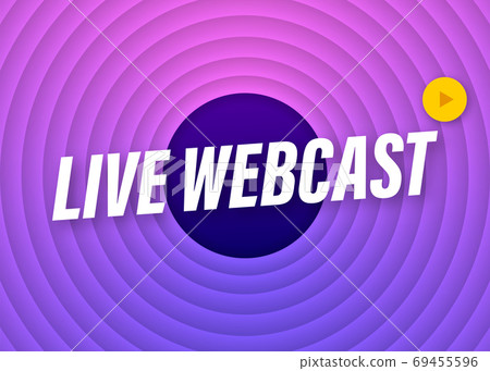 Live Webcast banner, icon, emblem, label. Vector stock illustration. 69455596