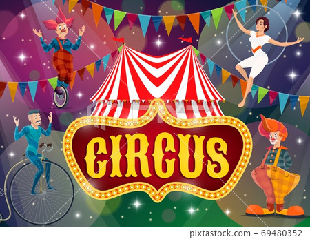 Big top tent circus show performers vector poster Big top tent circus show performers vector poster 69480352