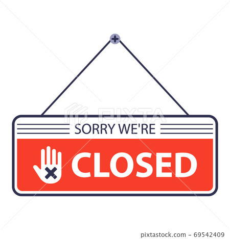 sorry, closed. a sign is hanging on the door of the store. Flat vector illustration isolated on white background. 69542409