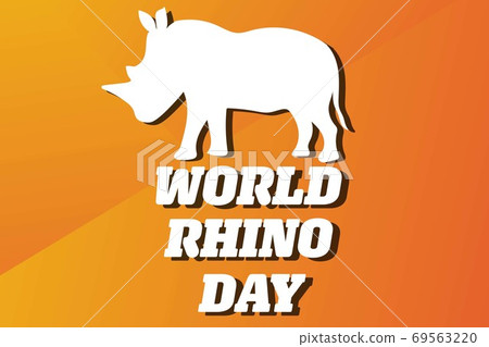 World Rhino Day. September 22. Holiday concept. Template for background, banner, card, poster with 69563220
