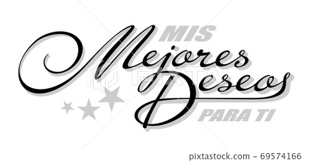 Handwritten lettering in Spanish language Mejores Deseos - Best Wishes. Vector calligraphy isolated phrase with shadow and star symbol 69574166