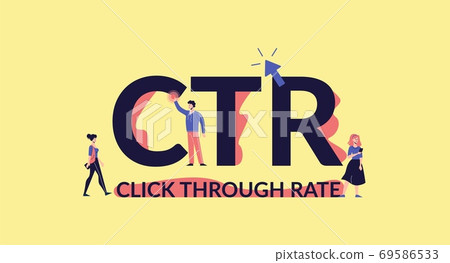CTR click through rate. Online marketing traffic with sales of business content. CTR click through rate. Online marketing traffic with sales of business content. 69586533