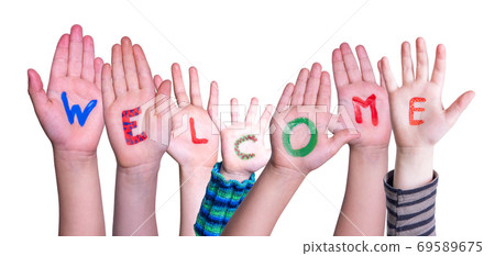 Many Different Children Hands Building Word Welcome, Isolated Background Many Different Children Hands Building Word Welcome, Isolated Background 69589675