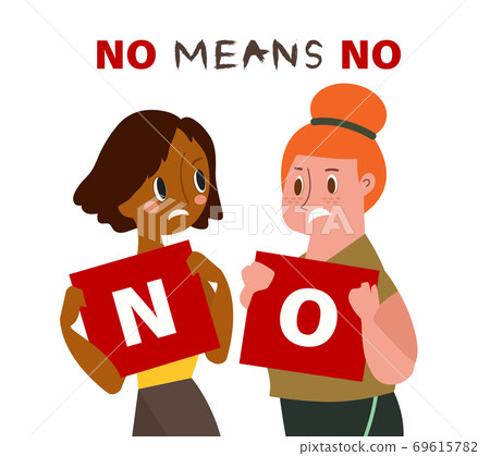 NO MEANS NO concept illustration. NO MEANS NO concept illustration. 69615782