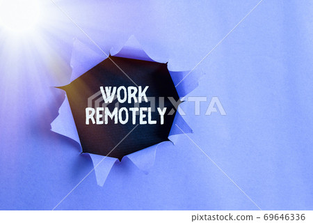 Conceptual hand writing showing Work Remotely 69646336