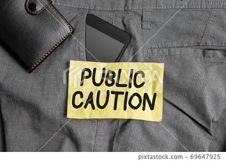 Writing note showing Public Caution. Business 69647925