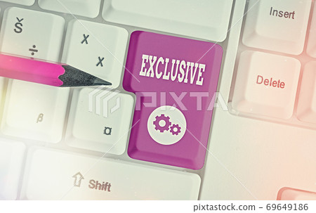 Writing note showing Exclusive. Business photo Writing note showing Exclusive. Business photo 69649186