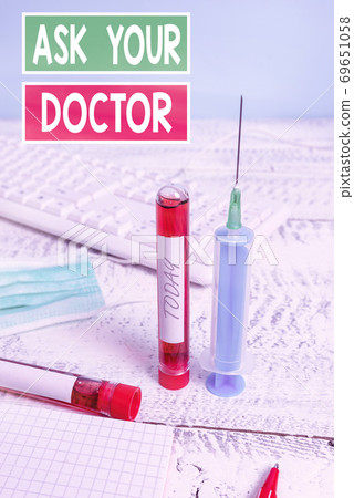 Word writing text Ask Your Doctor. Business 69651058