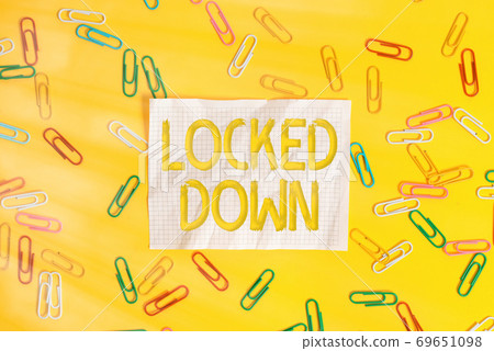 Word writing text Locked Down. Business concept Word writing text Locked Down. Business concept 69651098