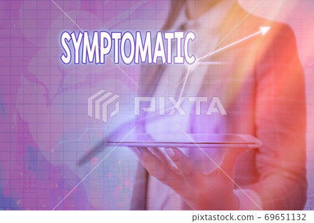 Handwriting text Symptomatic. Concept meaning 69651132